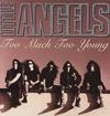 Little Angels : Too Much Too Young