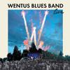 Wentus Blues Band : Live