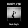 Dragatto, Salvator : Thoughts of you
