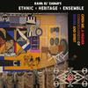 Ethnic Heritage Ensemble : Open Me, A Higher Consciousness of Sound and Spirit