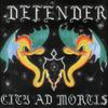 Defender : City ad mortis
