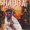 Ranks, Shabba : Shabba Ranks And Friends