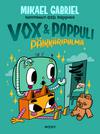 Mikael Gabriel : Vox & Poppuli: Päikkäripulma