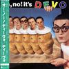Devo : oh, no! it's DEVO