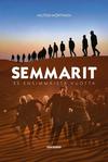 Seminaarinmäen Mieslaulajat / Mörttinen, Valtteri / Semmarit : Semmarit - 35 ensimmäistä vuotta