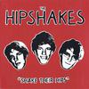 Hipshakes : Shake Their Hips