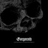 Gorgoroth : Quantos Possunt Ad Satanitatem Trahunt