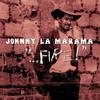 La Marama, Johnny : ...Fire!