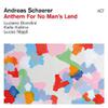 Schaerer, Andreas : Anthem for no man's land
