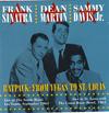 Sinatra, Frank / Martin, Dean / Sammy Davis, Jr. : Ratpack: From Vegas To St. Louis