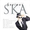 V/A : Serious Ska