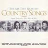 V/A : The All Time Greatest Country Songs From The 60's, 70's, 80's & 90's