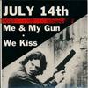 July 14th : Me & My Gun