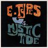 E-Types / Mystic Tide : E-Types Vs. Mystic Tide