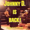 Fatal Flowers : Johnny D. Is Back!