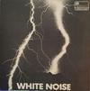 White Noise : An Electric Storm