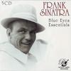 Sinatra, Frank : Blue Eyes Essentials