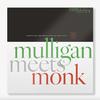 Monk, Thelonious / Mulligan, Gerry : Mulligan Meets Monk