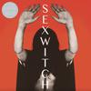 Sexwitch : Sexwitch