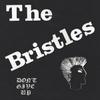 Bristles : Don't Give Up