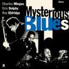 Mingus, Charles : Mysterious blues