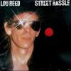 Reed, Lou : Street Hassle