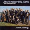 Jazz Society Big Band : Miller Meeting