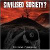Civilised Society? : The third (+cd)