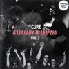 Cure : A lullaby in leipzig, vol. 3