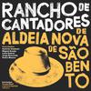 Rancho De Cantadores De Aldeia Nova De São Bento : Rancho De Cantadores De Aldeia Nova De São Bento