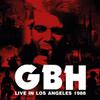 GBH : Live in los angeles 1988 (2lp)