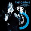 Germs : The whiskey/the hong kong cafe