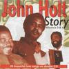Holt, John : John holt story, volume 3 & 4 (2cd)
