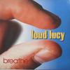 Loud Lucy : Breathe