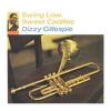 Gillespie, Dizzy : Swing low sweet cadillac