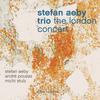 Stefan Aeby Trio : The london concert