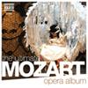 Mozart : The ultimate mozart opera albu