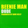 Beenie Man : Dude