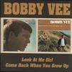 Bobby Vee : Look At Me Girl / Come Back When You Grow Up