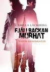 Fjällbackan murhat - Valon kuningatar - Fjällbackamorden - Ljusets drottning