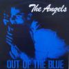 Angels : Out Of The Blue