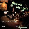 Facts & Fiction : Give Me The Night