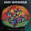 Wobble, Jah : A brief history of now (multi)