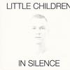 Little Children : In silence