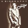 Cougar, Johnny : A biography