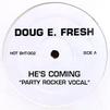 Doug E. Fresh : He's Coming