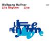 Haffner, Wolfgang : Life rhythm live