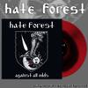 Hate Forest : Against All Odds