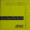 Go Go Lorenzo & The Davis Pinckney Project : You Can Dance (If You Want To) (Remix)