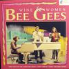 Bee Gees : Wine & Women